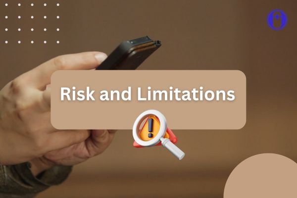 Risk and Limitations